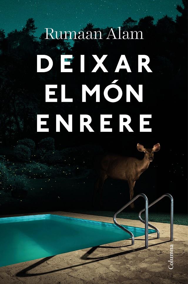 DEIXAR EL MÓN ENRERE | 9788466428064 | ALAM, RUMAAN | Llibreria La Font de Mimir - Llibreria online Barcelona - Comprar llibres català i castellà