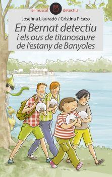 EN BERNAT DETECTIU I ELS OUS DE TITANOSAURE DE L'E | 9788415975878 | Llibreria La Font de Mimir - Llibreria online Barcelona - Comprar llibres català i castellà