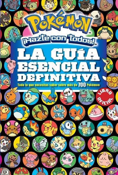 LA GUÍA ESENCIAL DEFINITIVA (POKÉMON) | 9788490437971 | VARIOS AUTORES | Llibreria La Font de Mimir - Llibreria online Barcelona - Comprar llibres català i castellà