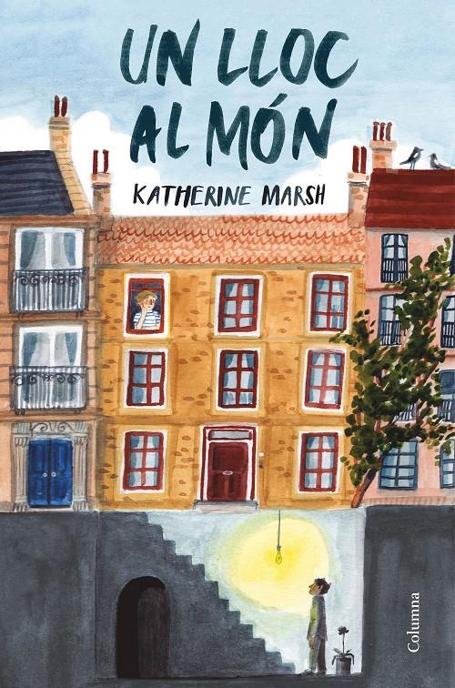 UN LLOC AL MÓN | 9788466424684 | MARSH, KATHERINE | Llibreria La Font de Mimir - Llibreria online Barcelona - Comprar llibres català i castellà