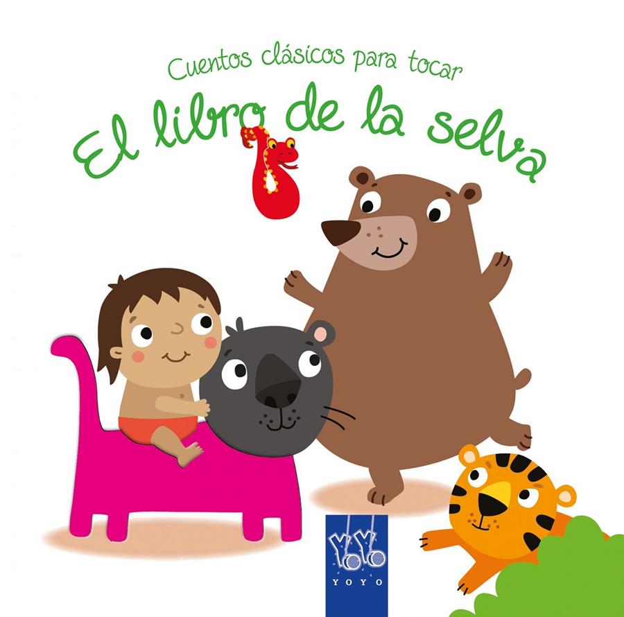 CUENTOS CLÁSICOS PARA TOCAR. EL LIBRO DE LA SELVA | 9788408148814 | YOYO | Llibreria La Font de Mimir - Llibreria online Barcelona - Comprar llibres català i castellà