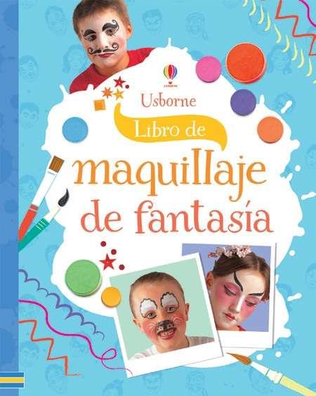 MAQUILLAJE DE FANTASIA | 9781474918183 | KNIGHTON KATE | Llibreria La Font de Mimir - Llibreria online Barcelona - Comprar llibres català i castellà