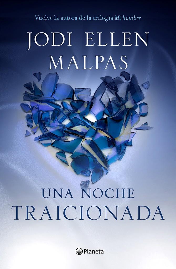 UNA NOCHE. TRAICIONADA | 9788408133070 | JODI ELLEN MALPAS | Llibreria La Font de Mimir - Llibreria online Barcelona - Comprar llibres català i castellà