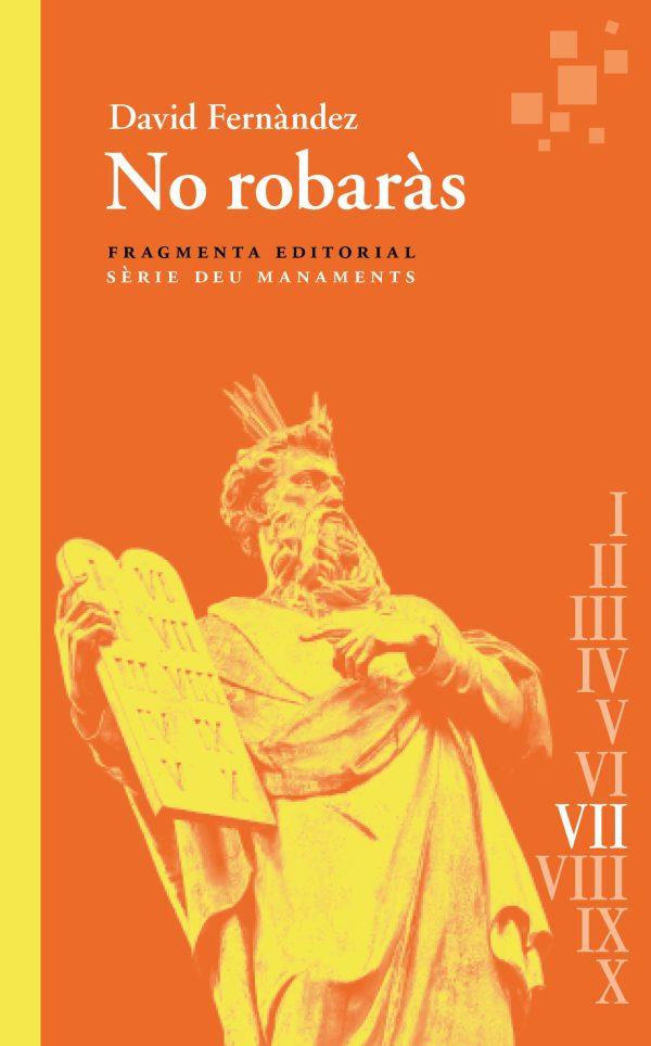 NO ROBARÀS | 9788410188006 | FERNÀNDEZ, DAVID | Llibreria La Font de Mimir - Llibreria online Barcelona - Comprar llibres català i castellà