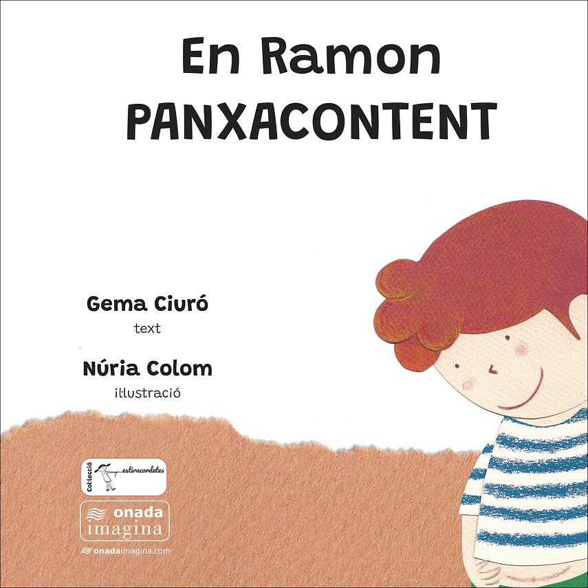 EN RAMON PANXACONTENT | 9788419606952 | CIURÓ SOLER, GEMA/COLOM CANALS, NÚRIA | Llibreria La Font de Mimir - Llibreria online Barcelona - Comprar llibres català i castellà
