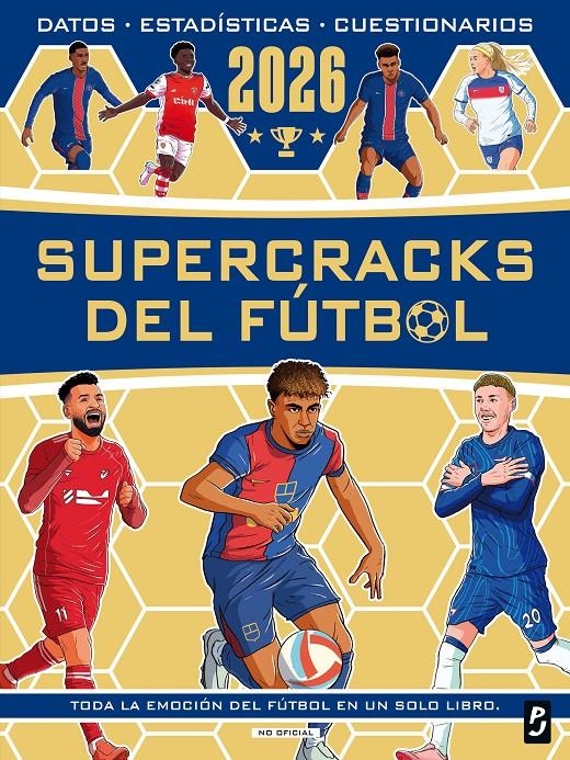 SUPERCRACKS DEL FÚTBOL 2026 | 9788408312710 | OLDFIELD, MATT/BURKETT, SETH/STEAD, EMILY/MURRAY, JOHN | Llibreria La Font de Mimir - Llibreria online Barcelona - Comprar llibres català i castellà