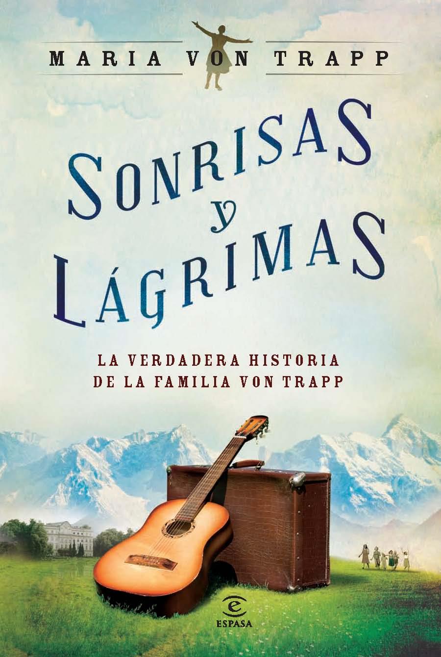 SONRISAS Y LAGRIMAS VERDADERA HISTORIA DE FAMILIA VON TRAPP | 9788467009026 | VON TRAPP,MARIA | Llibreria La Font de Mimir - Llibreria online Barcelona - Comprar llibres català i castellà