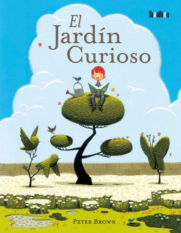 EL JARDÍN CURIOSO | 9788492696253 | BROWN, PETER | Llibreria La Font de Mimir - Llibreria online Barcelona - Comprar llibres català i castellà