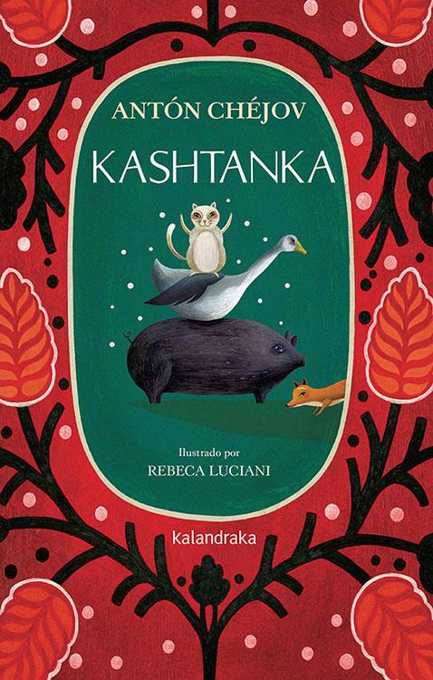 KASHTANKA | 9788413430621 | CHÉJOV, ANTON | Llibreria La Font de Mimir - Llibreria online Barcelona - Comprar llibres català i castellà