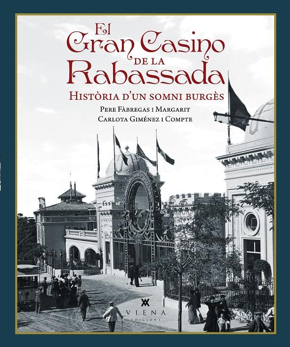 EL GRAN CASINO DE LA RABASSADA | 9791387961381 | FÀBREGAS I MARGARIT, PERE/GIMÉNEZ I COMPTE, CARLOTA | Llibreria La Font de Mimir - Llibreria online Barcelona - Comprar llibres català i castellà