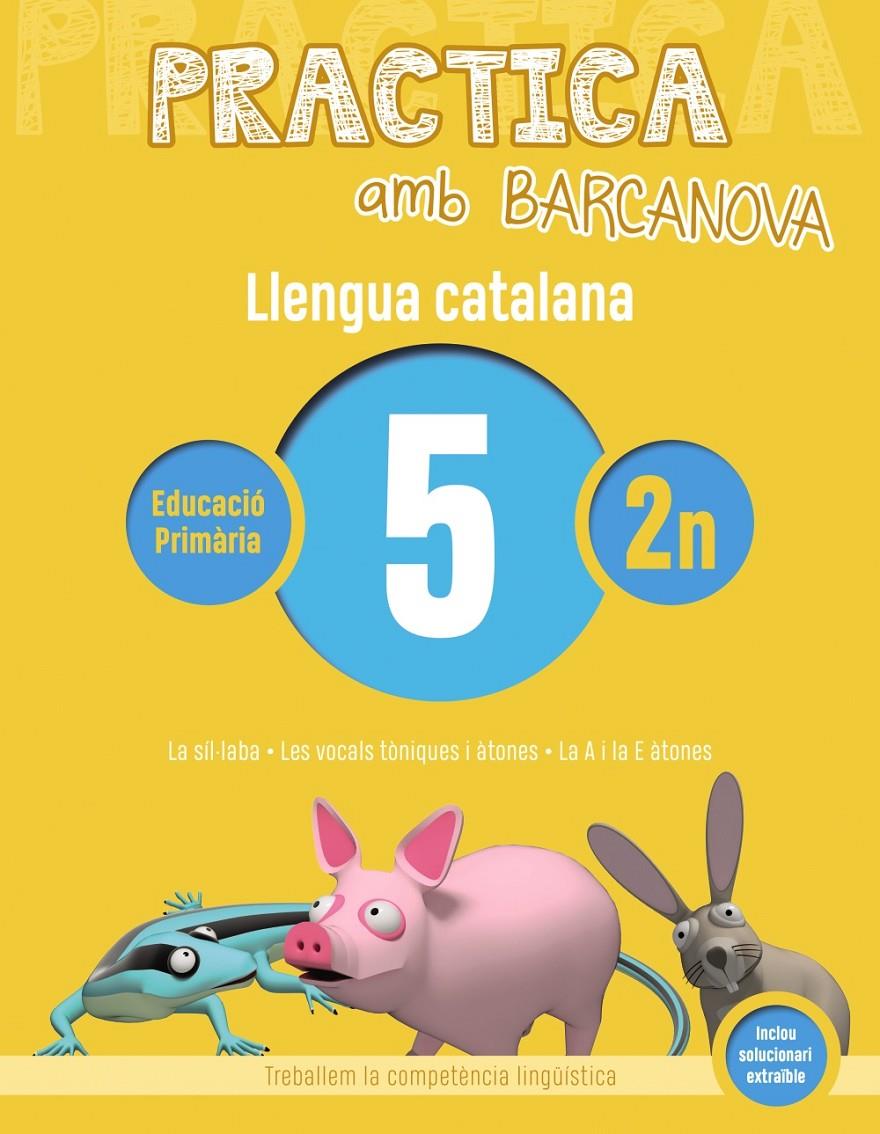 PRACTICA AMB BARCANOVA. LLENGUA CATALANA 5 | 9788448945060 | Llibreria La Font de Mimir - Llibreria online Barcelona - Comprar llibres català i castellà