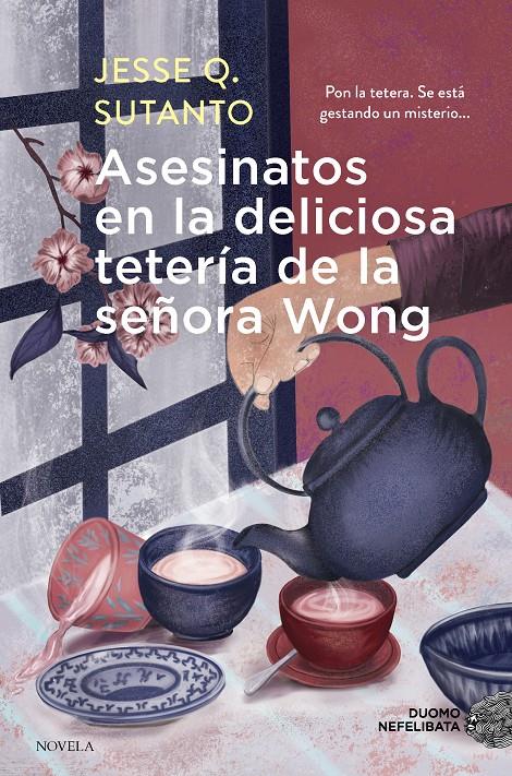 ASESINATOS EN LA DELICIOSA TETERÍA DE LA SEÑORA WONG | 9788419834683 | SUTANTO, JESSE Q | Llibreria La Font de Mimir - Llibreria online Barcelona - Comprar llibres català i castellà