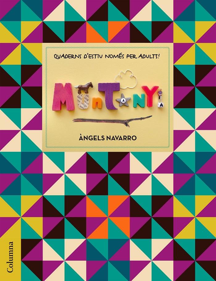 QUADERNS DE VACANCES NOMÉS PER A ADULTS - MUNTANYA | 9788466420976 | ÀNGELS NAVARRO | Llibreria La Font de Mimir - Llibreria online Barcelona - Comprar llibres català i castellà