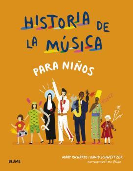 HISTORIA DE LA MÚSICA PARA NIÑOS | 9788418459658 | RICHARDS, MARY/SCHWEITZER, DAVID/BLAKE, ROSE | Llibreria La Font de Mimir - Llibreria online Barcelona - Comprar llibres català i castellà