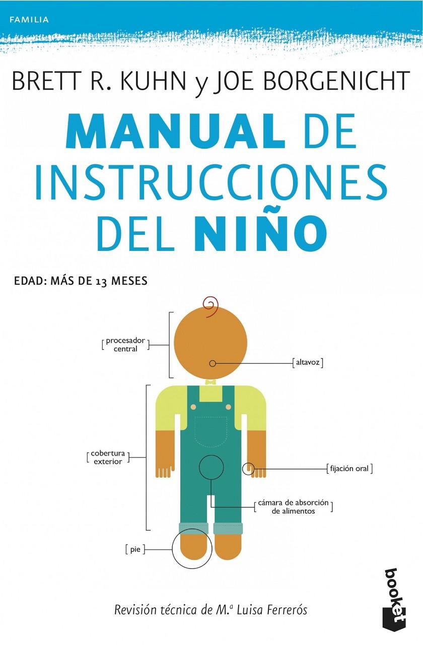 MANUAL DE INSTRUCCIONES DEL NIÑO | 9788408118909 | KUHN, BRETT R. / BORGENICHT, JOE | Llibreria La Font de Mimir - Llibreria online Barcelona - Comprar llibres català i castellà