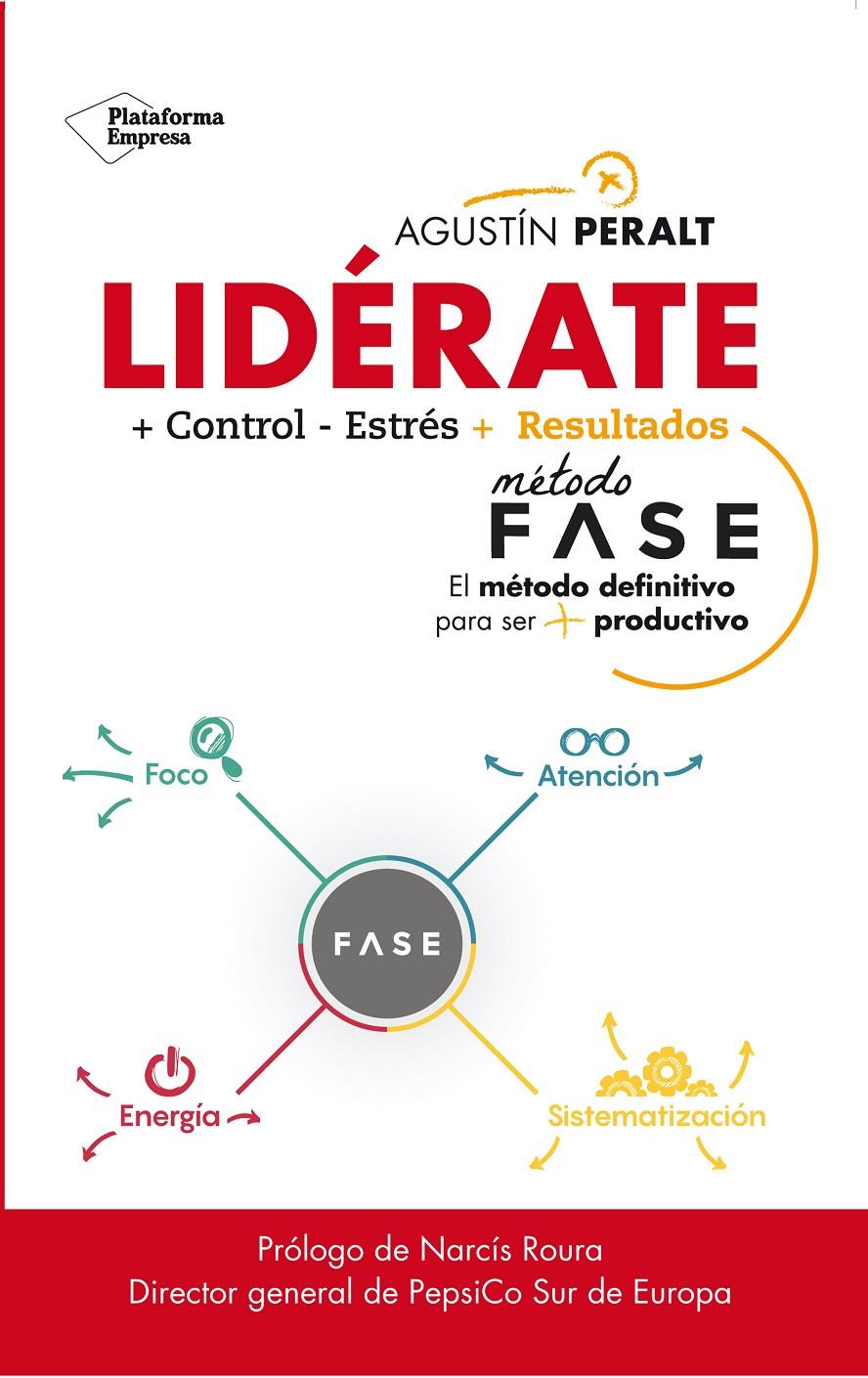 LIDÉRATE | 9788417114084 | PERALT, AGUSTÍN | Llibreria La Font de Mimir - Llibreria online Barcelona - Comprar llibres català i castellà