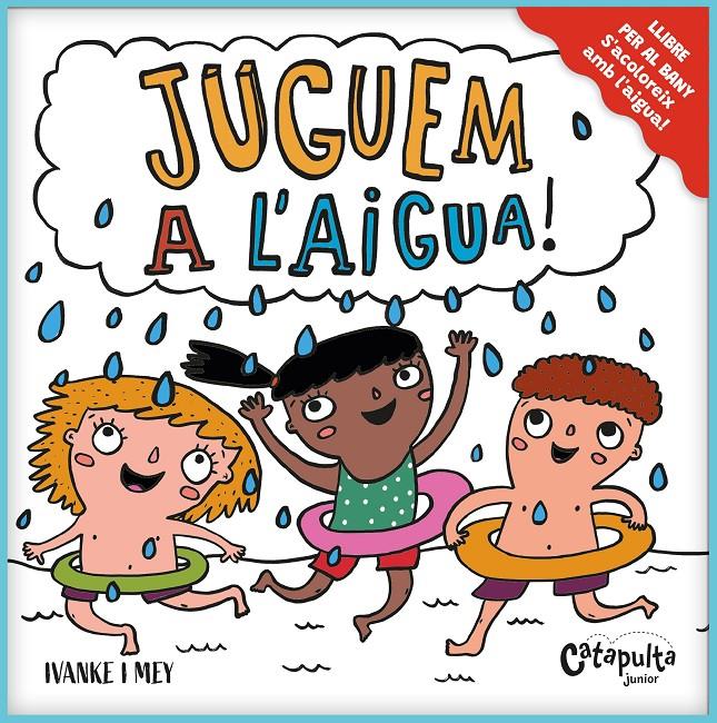 JUGUEM A L’AIGUA! | 9788412730210 | KERNER, IVÁN/CLERICI, MAYRA | Llibreria La Font de Mimir - Llibreria online Barcelona - Comprar llibres català i castellà