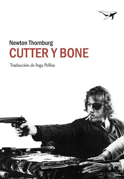 CUTTER Y BONE | 9788494378249 | THORNBURG, NEWTON | Llibreria La Font de Mimir - Llibreria online Barcelona - Comprar llibres català i castellà