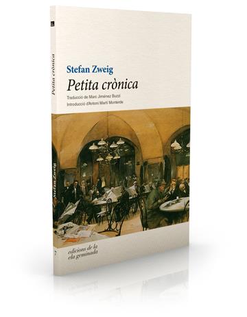 PETITA CRÒNICA | 9788494342455 | ZWEIG, STEFAN | Llibreria La Font de Mimir - Llibreria online Barcelona - Comprar llibres català i castellà