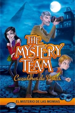 EL MISTERIO DE LAS MOMIAS (THE MYSTERY TEAM. CAZADORES DE PISTAS 1) | 9788484419129 | VARIOS AUTORES | Llibreria La Font de Mimir - Llibreria online Barcelona - Comprar llibres català i castellà