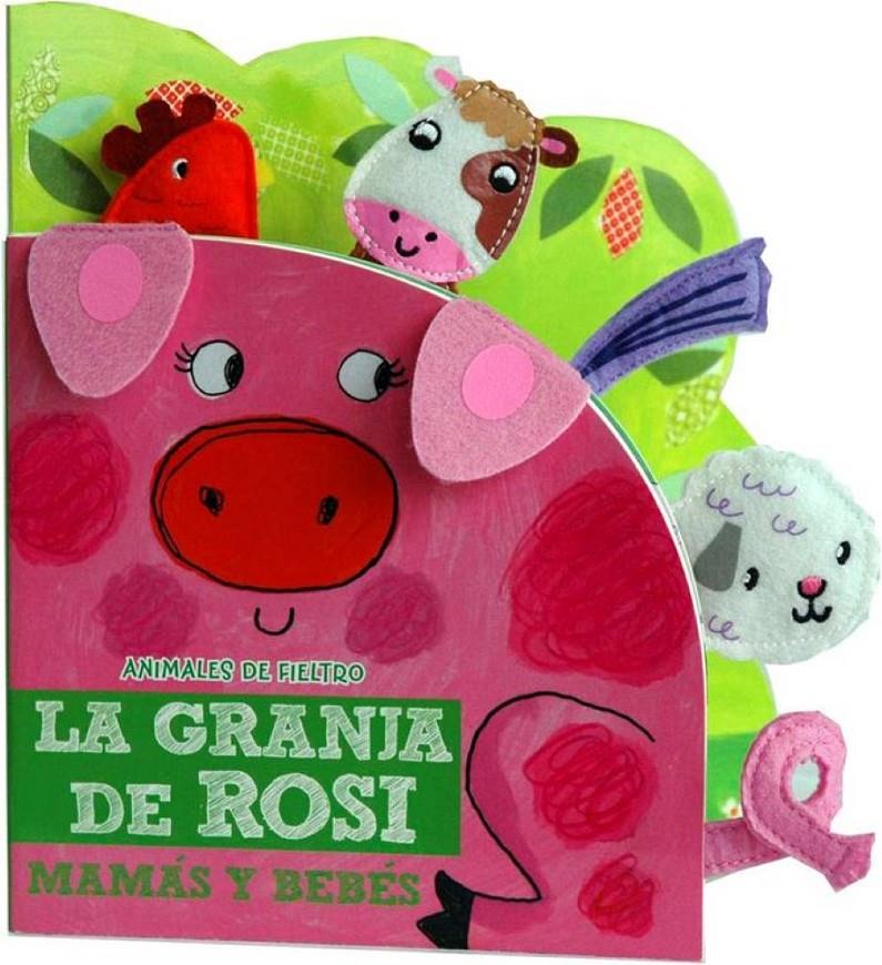 GRANJA DE ROSI (MAMAS Y BEBES) - ANIMALES DE FIELTRO | 9788415656388 | SOFTPLAY, PUBLISHING | Llibreria La Font de Mimir - Llibreria online Barcelona - Comprar llibres català i castellà