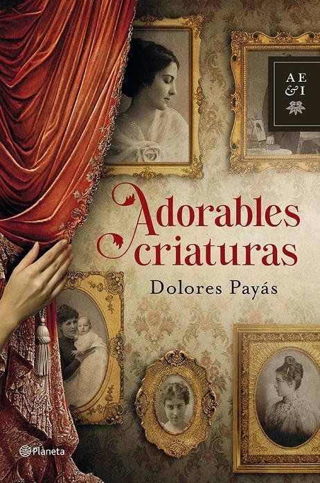 ADORABLES CRIATURAS | 9788408035527 | DOLORES PAYAS PUIGARNAU | Llibreria La Font de Mimir - Llibreria online Barcelona - Comprar llibres català i castellà