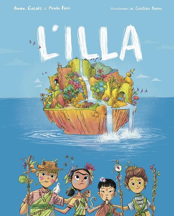L'ILLA | 9788413893341 | FERRI, PAOLO/CASALS, ANNA | Llibreria La Font de Mimir - Llibreria online Barcelona - Comprar llibres català i castellà