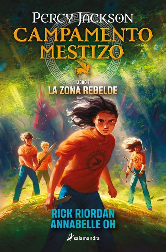 CAMPAMENTO MESTIZO 1 - LA ZONA REBELDE | 9788419868466 | RIORDAN, RICK/OH, ANNABELLE | Llibreria La Font de Mimir - Llibreria online Barcelona - Comprar llibres català i castellà