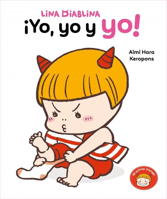 LINA DIABLINA - ¡YO, YO Y YO! | 9788448870898 | KEROPONS | Llibreria La Font de Mimir - Llibreria online Barcelona - Comprar llibres català i castellà