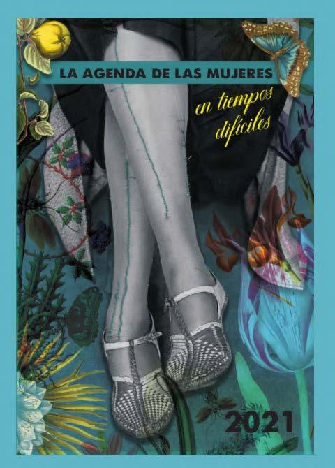AGENDA 2021 DE LAS MUJERES EN TIEMPOS DIFÍCILES | 9788496004689 | AA.VV. | Llibreria La Font de Mimir - Llibreria online Barcelona - Comprar llibres català i castellà