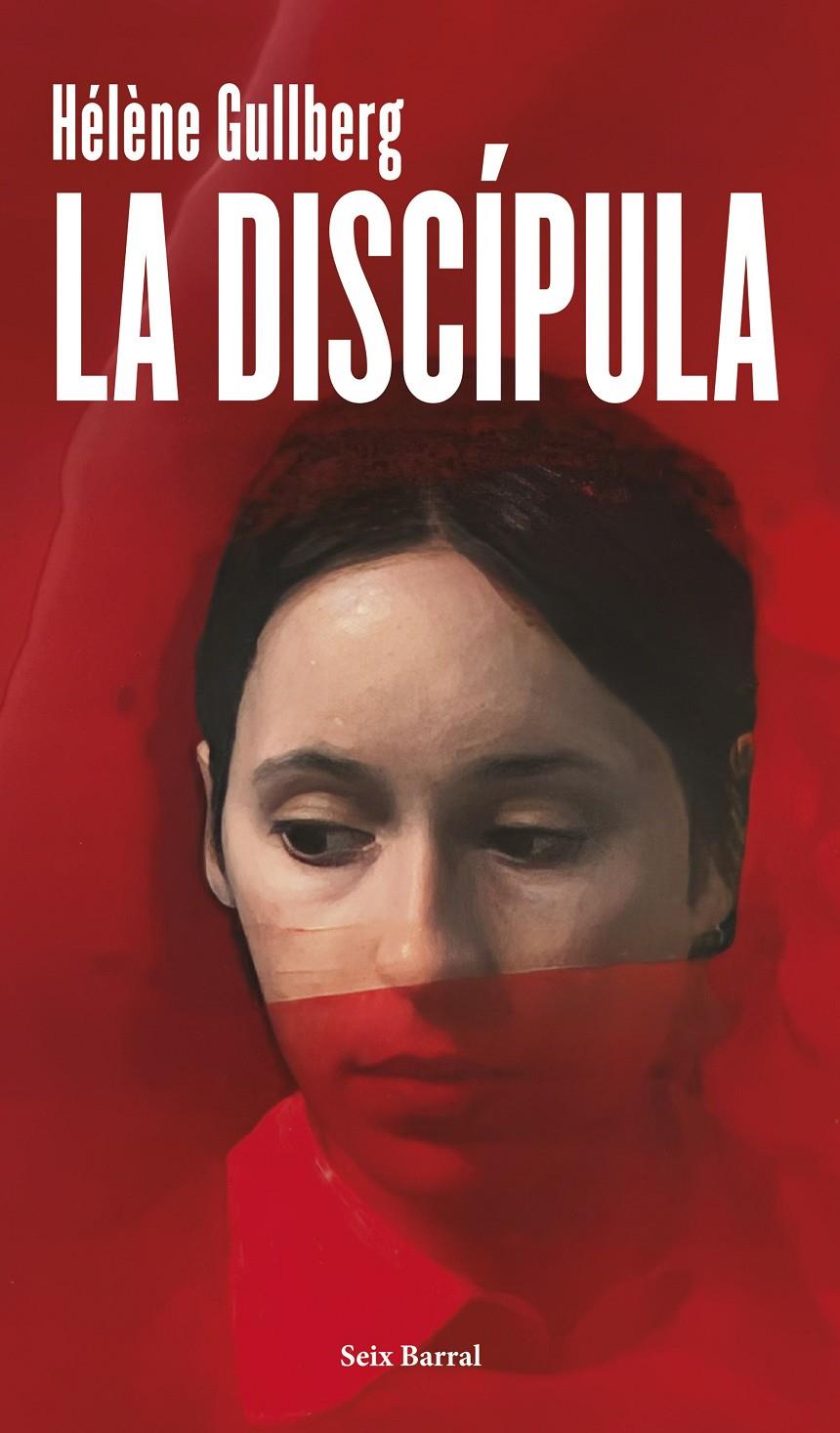 LA DISCÍPULA | 9788432248580 | GULLBERG, HÉLÈNE | Llibreria La Font de Mimir - Llibreria online Barcelona - Comprar llibres català i castellà