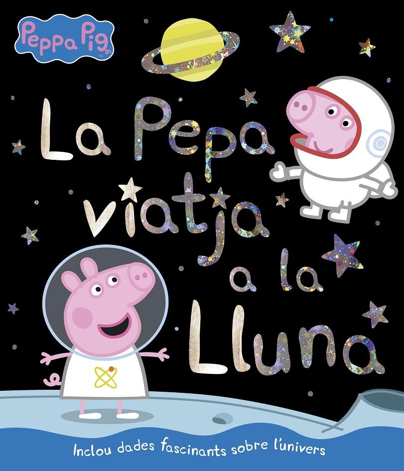LA PEPA VIATJA A LA LLUNA (LA PORQUETA PEPA. PRIMERES LECTURES) | 9788448852405 | VARIOS AUTORES, | Llibreria La Font de Mimir - Llibreria online Barcelona - Comprar llibres català i castellà