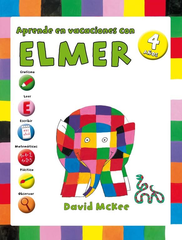 APRENDE EN VACACIONES CON ELMER (ELMER. CUADERNOS DE VACACIONES 4 AÑOS) | 9788401907302 | MCKEE,DAVID | Llibreria La Font de Mimir - Llibreria online Barcelona - Comprar llibres català i castellà