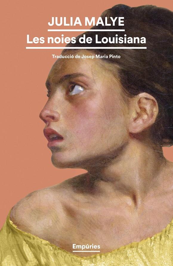 LES NOIES DE LOUISIANA | 9788419729873 | MALYE, JULIA | Llibreria La Font de Mimir - Llibreria online Barcelona - Comprar llibres català i castellà