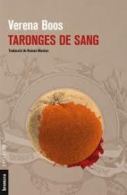 TARONGES DE SANG | 9788490267448 | BOOS, VERENA | Llibreria La Font de Mimir - Llibreria online Barcelona - Comprar llibres català i castellà