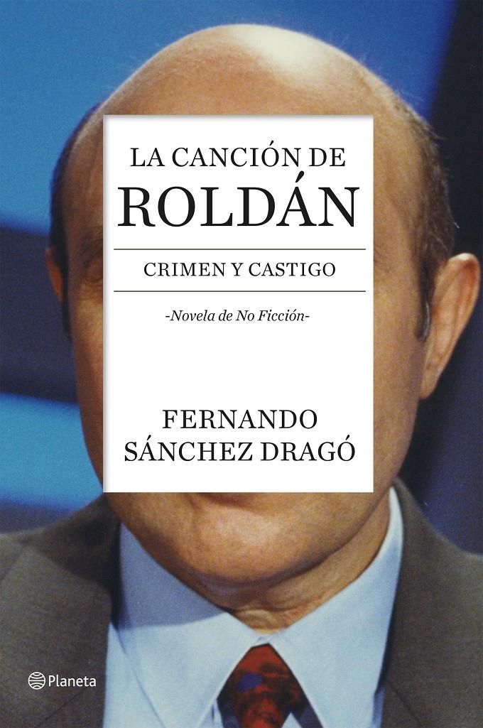 LA CANCIÓN DE ROLDÁN | 9788408136743 | FERNANDO SÁNCHEZ DRAGÓ | Llibreria La Font de Mimir - Llibreria online Barcelona - Comprar llibres català i castellà