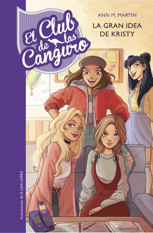 LA GRAN IDEA DE KRISTY (EL CLUB DE LAS CANGURO 1) | 9788490437278 | MARTIN, ANN M./LOPEZ, LAIA | Llibreria La Font de Mimir - Llibreria online Barcelona - Comprar llibres català i castellà