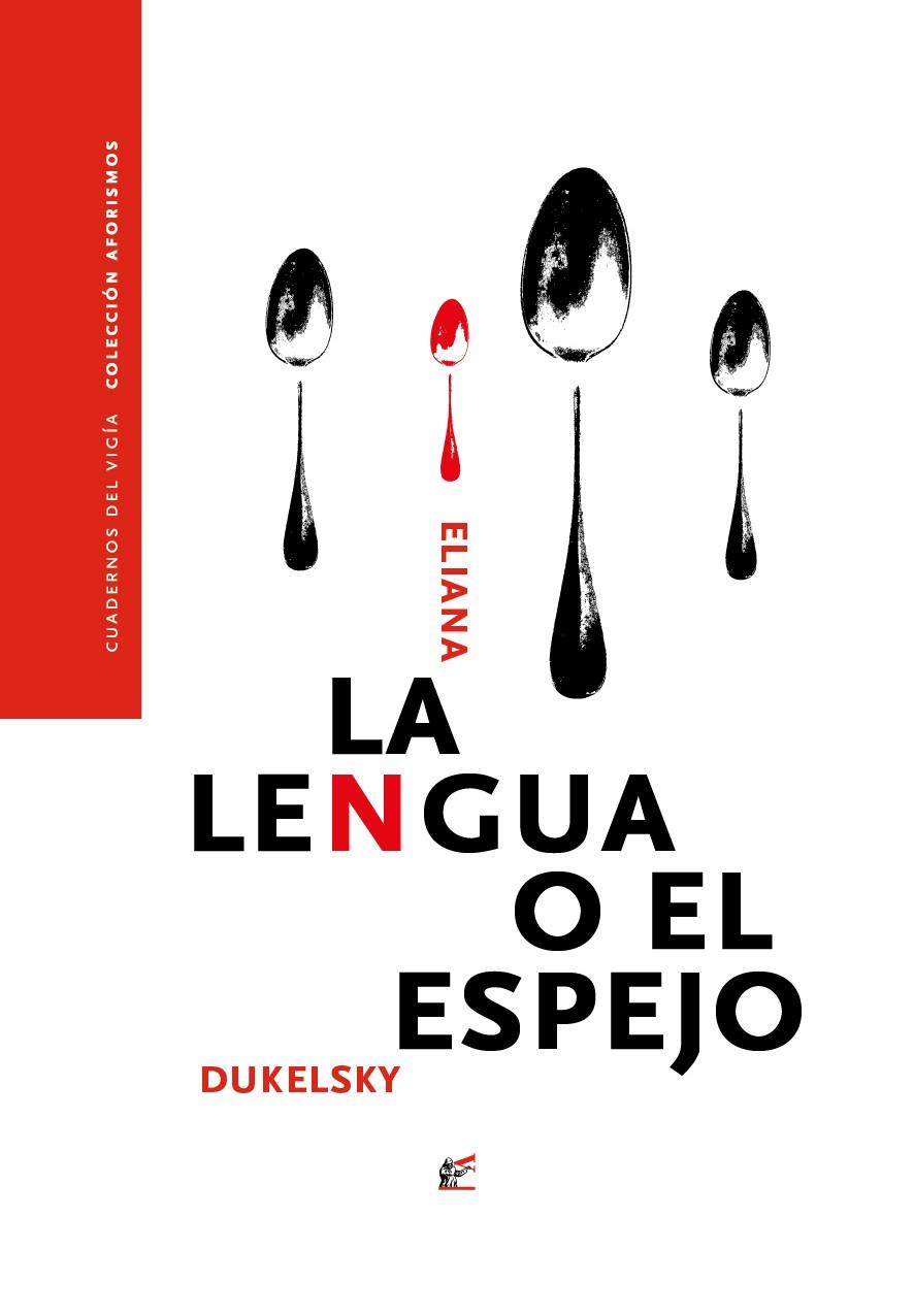 LA LENGUA O EL ESPEJO | 9788495430533 | DUKELSKY, ELIANA | Llibreria La Font de Mimir - Llibreria online Barcelona - Comprar llibres català i castellà