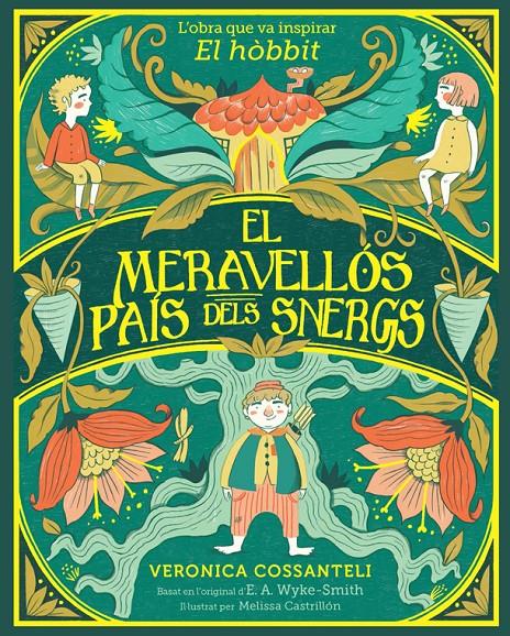 EL MERAVELLÓS PAÍS DELS SNERGS | 9788424669546 | WYKE SMITH, E. A./COSSANTELI, VERONICA | Llibreria La Font de Mimir - Llibreria online Barcelona - Comprar llibres català i castellà