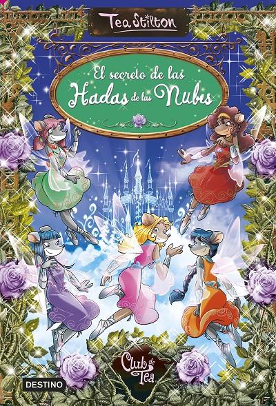 EL SECRETO DE LAS HADAS DE LAS NUBES | 9788408146889 | TEA STILTON | Llibreria La Font de Mimir - Llibreria online Barcelona - Comprar llibres català i castellà