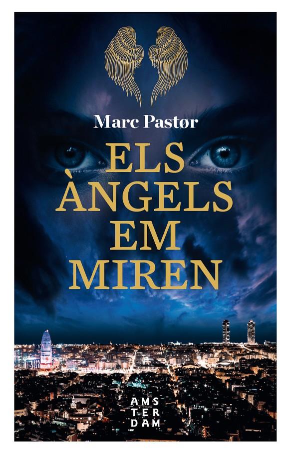 ELS ÀNGELS EM MIREN | 9788416743896 | PASTOR I PEDRON, MARC | Llibreria La Font de Mimir - Llibreria online Barcelona - Comprar llibres català i castellà