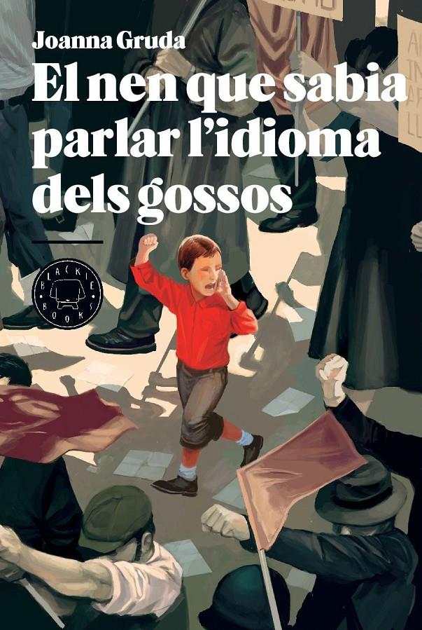 EL NEN QUE SABIA PARLAR L'IDIOMA DELS GOSSOS | 9788494258008 | GRUDA, JOANNA | Llibreria La Font de Mimir - Llibreria online Barcelona - Comprar llibres català i castellà