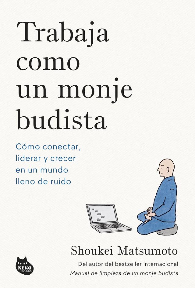 TRABAJA COMO UN MONJE BUDISTA | 9788410427594 | MATSUMOTO, SHOUKEI | Llibreria La Font de Mimir - Llibreria online Barcelona - Comprar llibres català i castellà