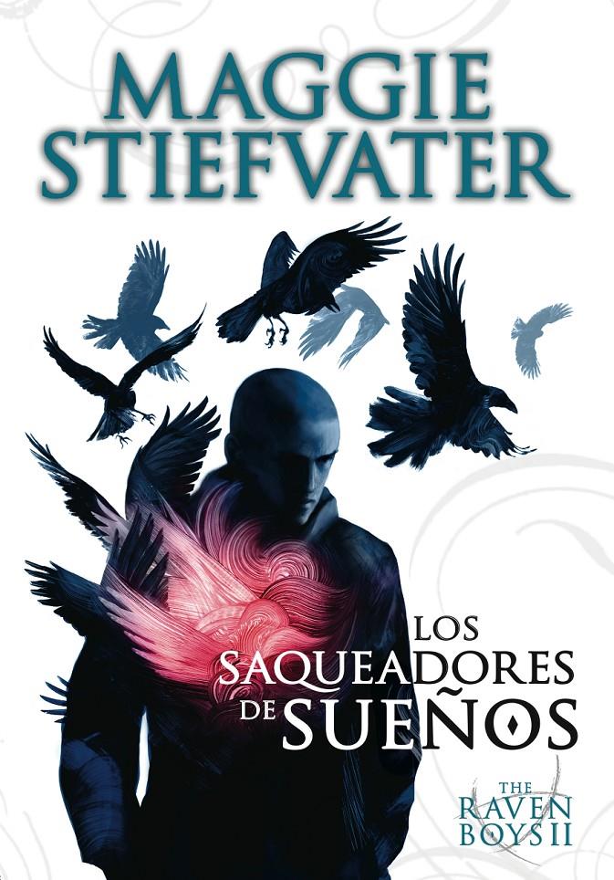 THE RAVEN BOYS II LOS SAQUEADORES DE SUE | 9788467559217 | STIEFVATER, MAGGIE | Llibreria La Font de Mimir - Llibreria online Barcelona - Comprar llibres català i castellà