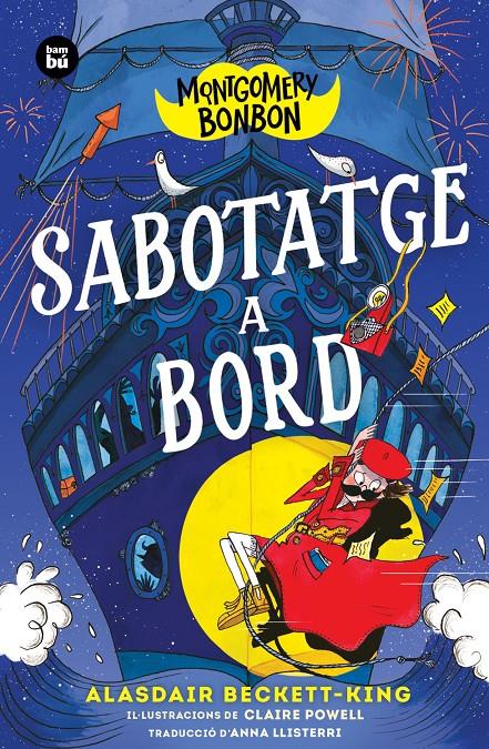 MONTGOMERY BONBON. SABOTATGE A BORD | 9788410860544 | BECKETT-KING, ALASDAIR | Llibreria La Font de Mimir - Llibreria online Barcelona - Comprar llibres català i castellà