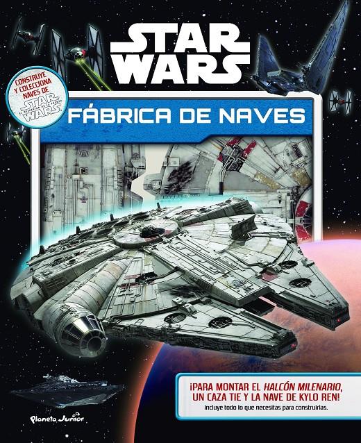 STAR WARS. FÁBRICA DE NAVES | 9788408157045 | STAR WARS | Llibreria La Font de Mimir - Llibreria online Barcelona - Comprar llibres català i castellà