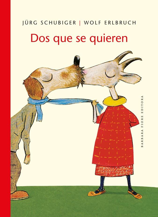 DOS QUE SE QUIEREN | 9788415208310 | SCHUBIGER, JÜRG | Llibreria La Font de Mimir - Llibreria online Barcelona - Comprar llibres català i castellà