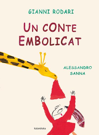 UN CONTE EMBOLICAT | 9788484649069 | RODARI, GIANNI | Llibreria La Font de Mimir - Llibreria online Barcelona - Comprar llibres català i castellà