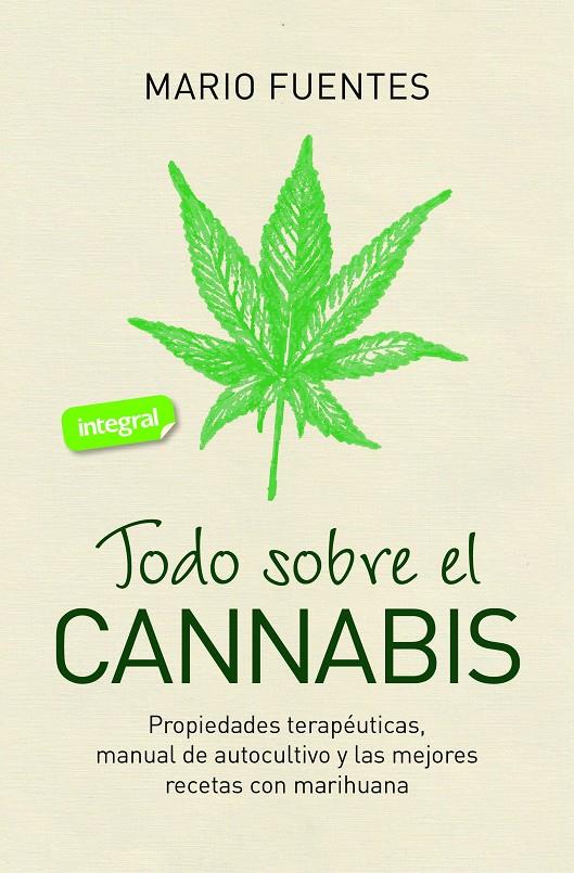TODO SOBRE EL CANNABIS | 9788491181200 | FUENTES, MARIO | Llibreria La Font de Mimir - Llibreria online Barcelona - Comprar llibres català i castellà