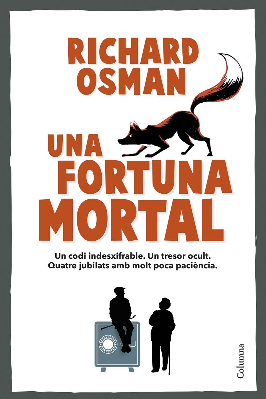 UNA FORTUNA MORTAL | 9788466434317 | OSMAN, RICHARD | Llibreria La Font de Mimir - Llibreria online Barcelona - Comprar llibres català i castellà